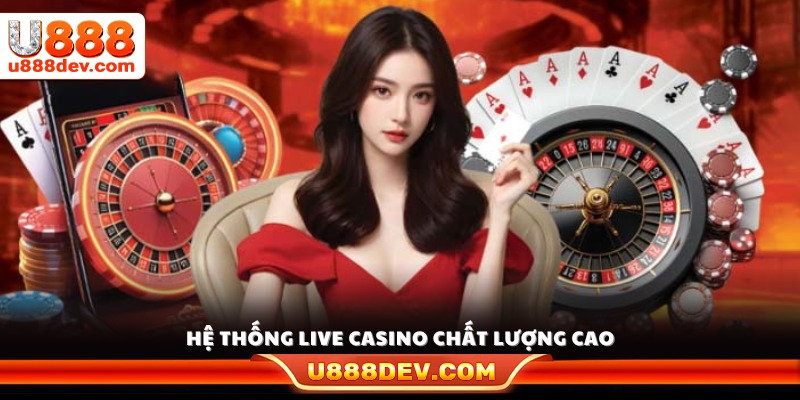 Nền tảng live casino truyền hình trực tiếp sắc nét