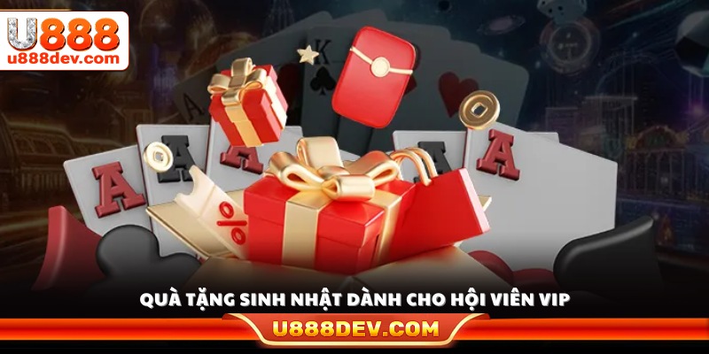 Ưu đãi sinh nhật đặc biệt dành riêng cho thành viên VIP 