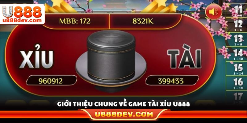 Giới thiệu chi tiết game tài xỉu U888 