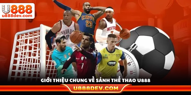 Giới thiệu sảnh thể thao U888